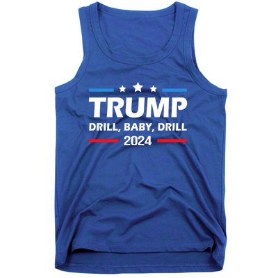 Trump 2024 Drill Drill Funny Pro Trump Cute Gift Tank Top