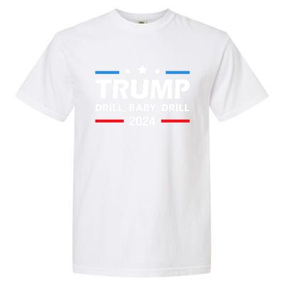 Trump 2024 Drill Drill Funny Pro Trump Cute Gift Garment-Dyed Heavyweight T-Shirt