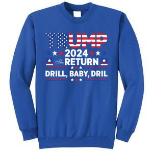 Trump 2024 Drill Drill Us Flag Republican 4th Of July Gift Sweatshirt