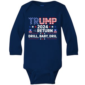 Trump 2024 Drill Drill Us Flag Republican 4th Of July Gift Baby Long Sleeve Bodysuit