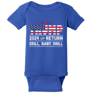 Trump 2024 Drill Drill Us Flag Republican 4th Of July Gift Baby Bodysuit