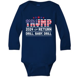 Trump 2024 Drill Drill Us Flag Republican 4th Of July Gift Baby Long Sleeve Bodysuit