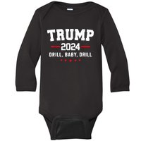 Trump 2024 Drill Baby Drill Funny Pro Trump Baby Long Sleeve Bodysuit