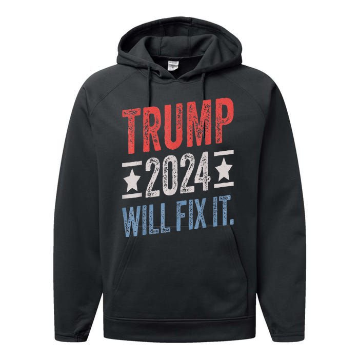 Trump 2024 Election Will Fix It Distressed Vintage Flag Performance Fleece Hoodie