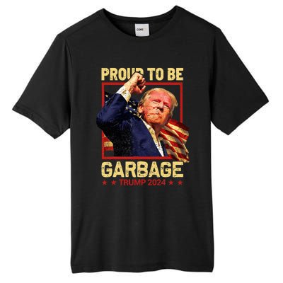 Trump 2024 Election Proud To Be Garbage Vote Trump President Tall Fusion ChromaSoft Performance T-Shirt