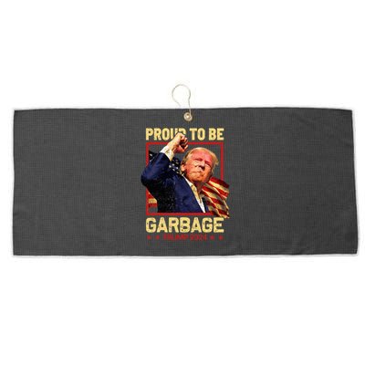 Trump 2024 Election Proud To Be Garbage Vote Trump President Large Microfiber Waffle Golf Towel