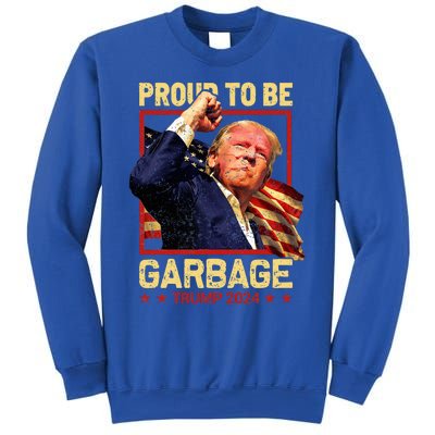 Trump 2024 Election Proud To Be Garbage Vote Trump President Sweatshirt