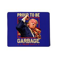 Trump 2024 Election Proud To Be Garbage Vote Trump President Mousepad