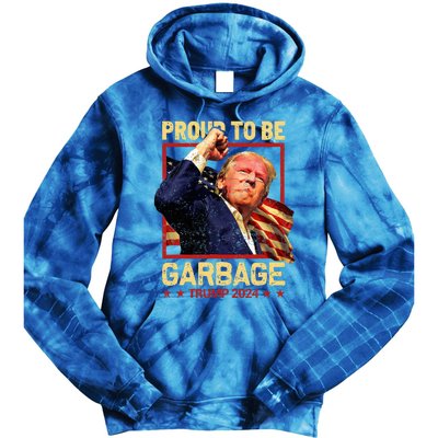 Trump 2024 Election Proud To Be Garbage Vote Trump President Tie Dye Hoodie