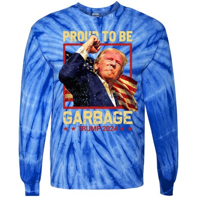 Trump 2024 Election Proud To Be Garbage Vote Trump President Tie-Dye Long Sleeve Shirt