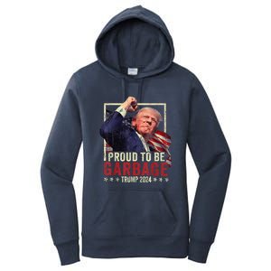 Trump 2024 Election Proud To Be Garbage Vote Trump President Women's Pullover Hoodie