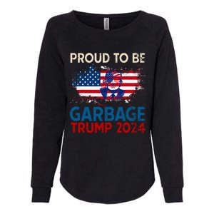 Trump 2024 Election Proud To Be Garbage Vote Trump Presiden Womens California Wash Sweatshirt