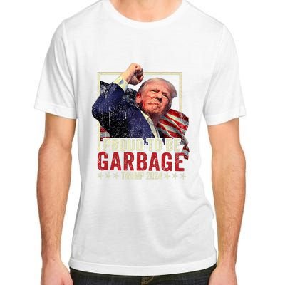 Trump 2024 Election Proud To Be Garbage Vote Trump President Adult ChromaSoft Performance T-Shirt