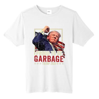 Trump 2024 Election Proud To Be Garbage Vote Trump President Tall Fusion ChromaSoft Performance T-Shirt