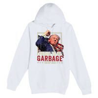 Trump 2024 Election Proud To Be Garbage Vote Trump President Premium Pullover Hoodie