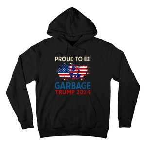 Trump 2024 Election Proud To Be Garbage Vote Trump Presiden Hoodie