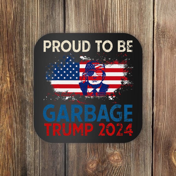 Trump 2024 Election Proud To Be Garbage Vote Trump Presiden Coaster