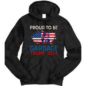 Trump 2024 Election Proud To Be Garbage Vote Trump Presiden Tie Dye Hoodie