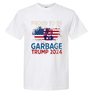 Trump 2024 Election Proud To Be Garbage Vote Trump Presiden Garment-Dyed Heavyweight T-Shirt