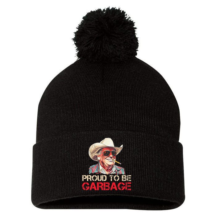 Trump 2024 Election Proud To Be Garbage Vote Trump President Pom Pom 12in Knit Beanie