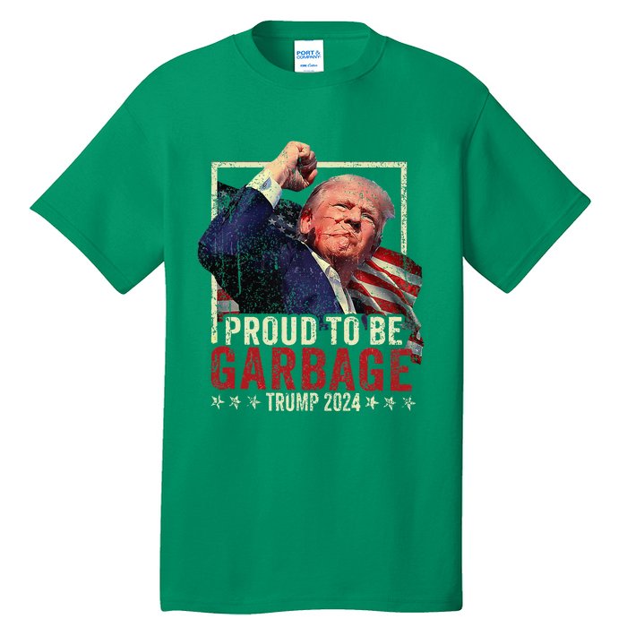 Trump 2024 Election Proud To Be Garbage Vote Trump President Tall T-Shirt