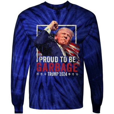 Trump 2024 Election Proud To Be Garbage Vote Trump President Tie-Dye Long Sleeve Shirt