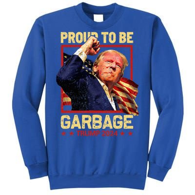 Trump 2024 Election Proud To Be Garbage Vote Trump President Sweatshirt