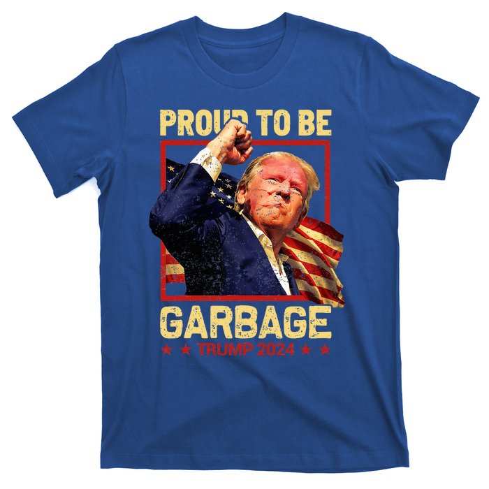 Trump 2024 Election Proud To Be Garbage Vote Trump President T-Shirt