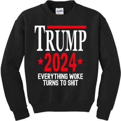 Trump 2024 Everything Woke Turns To Shit Kids Sweatshirt