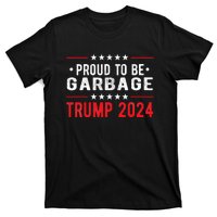 Trump 2024 Election Proud To Be Garbage Vote Trump President T-Shirt