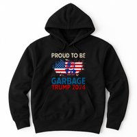 Trump 2024 Election Proud To Be Garbage Vote Trump Presiden Hoodie