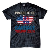 Trump 2024 Election Proud To Be Garbage Vote Trump Presiden Tie-Dye T-Shirt