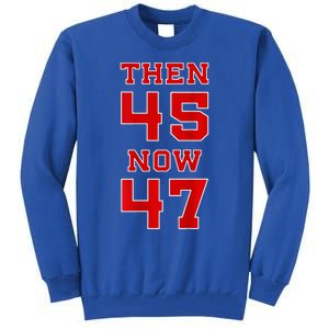 Trump 2024 Election 45 47 Victory Win President Tall Sweatshirt