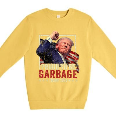 Trump 2024 Election Proud To Be Garbage Vote Trump President Premium Crewneck Sweatshirt