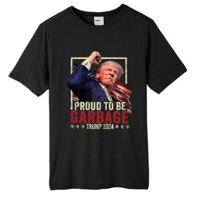 Trump 2024 Election Proud To Be Garbage Vote Trump President Tall Fusion ChromaSoft Performance T-Shirt