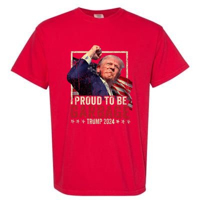 Trump 2024 Election Proud To Be Garbage Vote Trump President Garment-Dyed Heavyweight T-Shirt