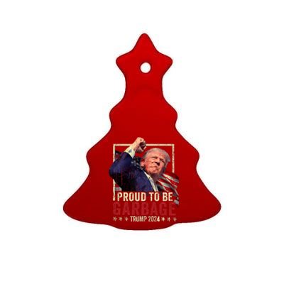 Trump 2024 Election Proud To Be Garbage Vote Trump President Ceramic Tree Ornament