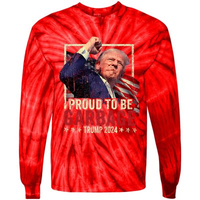 Trump 2024 Election Proud To Be Garbage Vote Trump President Tie-Dye Long Sleeve Shirt