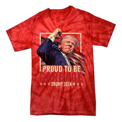 Trump 2024 Election Proud To Be Garbage Vote Trump President Tie-Dye T-Shirt