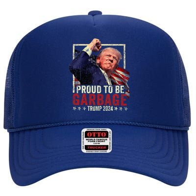 Trump 2024 Election Proud To Be Garbage Vote Trump President High Crown Mesh Back Trucker Hat