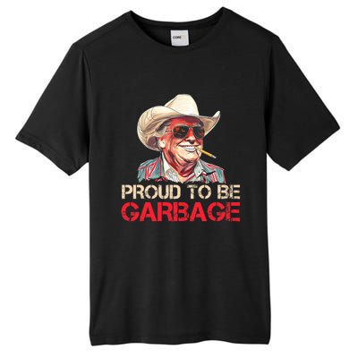 Trump 2024 Election Proud To Be Garbage Vote Trump President Tall Fusion ChromaSoft Performance T-Shirt