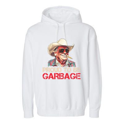 Trump 2024 Election Proud To Be Garbage Vote Trump President Garment-Dyed Fleece Hoodie