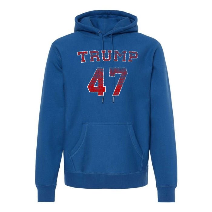 Trump 2024 Election 47 Victory Win President Premium Hoodie