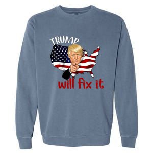 Trump 2024 Election Will Fix It Garment-Dyed Sweatshirt