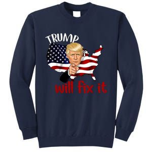 Trump 2024 Election Will Fix It Tall Sweatshirt