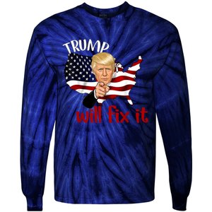 Trump 2024 Election Will Fix It Tie-Dye Long Sleeve Shirt