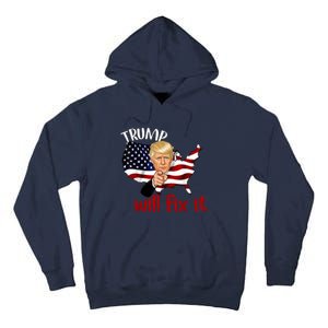 Trump 2024 Election Will Fix It Tall Hoodie