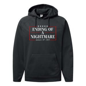 Trump 2025 Ending Of A Nightmare January 20th 2025 Performance Fleece Hoodie