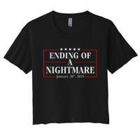 Trump 2025 Ending Of A Nightmare January 20th 2025 Women's Crop Top Tee