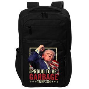 Trump 2024 Election Proud To Be Garbage Vote Trump President Impact Tech Backpack